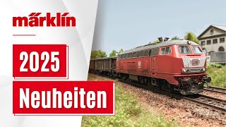 Märklin Neuheiten 2025