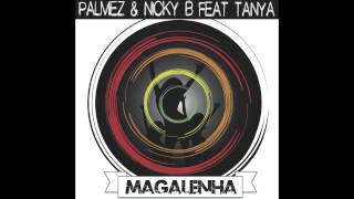 Palmez \u0026 Nicky B feat. Tanya - Magalenha