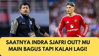 Inikah Saatnya Kita Ucapkan Indra Sjafri Out? MU Main Bagus tapi Kalah Lagi - Double Pivot #20