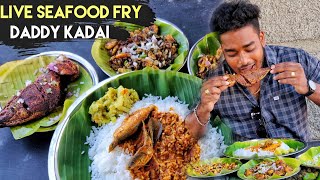 Daddy Kadai || live sea food cooking near beach || Kasimedu Fisherman | Tamil