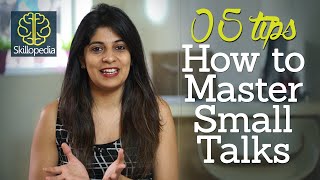 5 tips - How to master small talks – Improve your communication skills