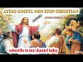 ATESO GOSPEL NON STOP CHRISTIAN WORSHIP MIX_BLESSED PHEELZ PRO