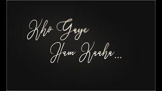 Kho gaye hum kahan - Prateek Kuhad, Jasleen Royal (Unplugged Cover By Santajit)| Anir