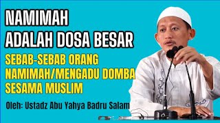 NAMIMAH ADALAH DOSA BESAR | SEBAB-SEBAB ORANG NAMIMAH (MENGADU DOMBA) SESAMA MUSLIM @ErikBelobe