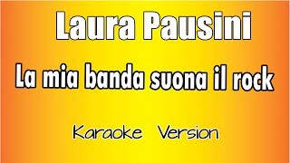 Laura Pausini -  La Mia Banda Suona Il Rock  (Versione Karaoke Academy Italia)