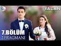 YALAN 7.BÖLÜM 2. FRAGMANI - HAZAL VE KERİM EVLENİYOR