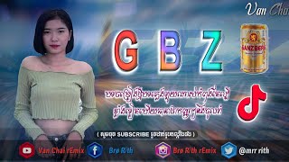 បទល្បីខ្លាំងក្នុង Tik Tok 2021✔️💥(" GBZ rEmix 2021 "💲🔞)🔥New Song Vai Lerng Bek Sloy by Djz Van Chai