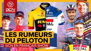 Les rumeurs dans le peloton, Quelles équipes sont dans le viseur ? | GCN SHOW 164⁠