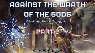 Against the Wrath of the Gods: Hermes' Heroic Struggle | Story