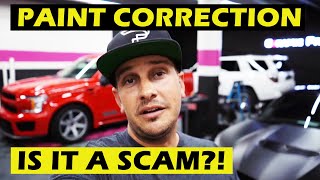 PAINT CORRECTION EXPLAINED. What is Paint Correction? Why get Paint Correction? Is it a scam?!