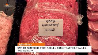 AgDay Minute 04/16/24 | $12,000 Worth of Pork Stolen From Tractor-Trailer