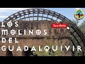 🟢 Los molinos del Guadalquivir 🚶‍♂️