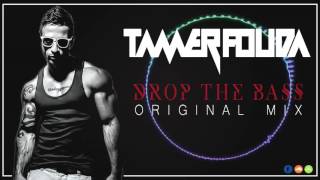 Tamer Fouda - Drop The Bass (Original Mix)