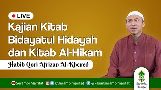 Kajian Bidayatul Hidayah | Habib Qori Afrızan Al-Khered