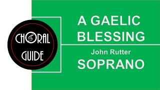 A Gaelic Blessing - BASS (J Rutter)
