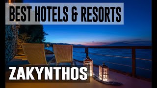 Best Hotels and Resorts in Zakynthos, Greece