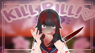 〖MMDxYandere Simulator〗Kill Bill〖MOTION DL〗