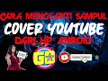 Cara Mengganti Sampul Cover Youtube Dari HP Anroid || Tutorial Ganti Header YouTube 2020