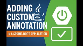 Spring Boot Custom Annotation Example | Easy Guide for Beginners