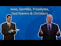 Jews, Gentiles, Proselytes, God Fearers and Christians