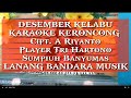 DESEMBER KELABU,KARAOKE KERONCONG,player Tri Hartono,LANANG BANDARA MUSIK