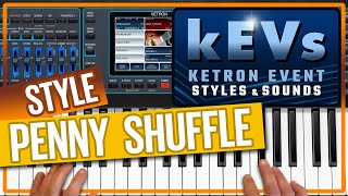 Ketron Event - New Style  PENNY  SHUFFLE - kEVs