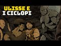 Ulisse sull'isola dei Ciclopi - L'Odissea - #5 - Storia e Mitologia Illustrate