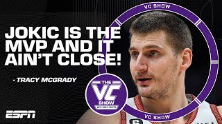Tracy McGrady says Nikola Jokic is the MVP & it ain't close! 🍿 Part 2 with T-Mac | The VC Show