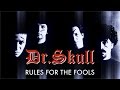 Dr. Skull - Rules For the Fools