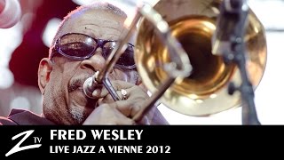 Fred Wesley \u0026 The New JBs - LIVE HD