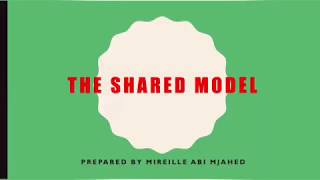 The Shared Model/ An Integrated Methodology