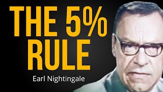 The 5% Rule | Earl Nightingale I Motivational Speech
