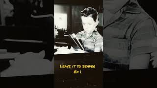 Leave It To Beaver Ep 1