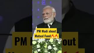 PM Modi about Mutual Fund🔥🔥 #shorts
