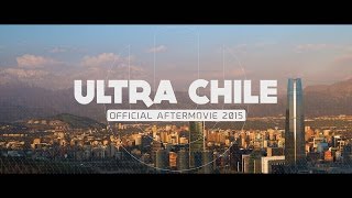 RELIVE ULTRA CHILE 2015 (Official 4K Aftermovie)