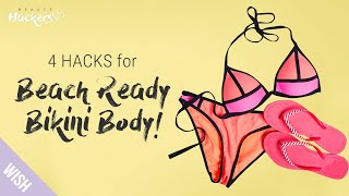 4 DIY Summer Body Care Hacks for the Perfect Beach Body | Beauty HACKers