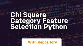 chi square category feature selection python