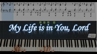 生命在于祢 - 钢琴伴奏 My Life is in You, Lord - Piano tutorial Instrumental