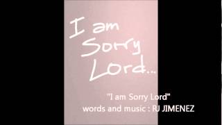 I am sorry Lord - RJ Jimenez