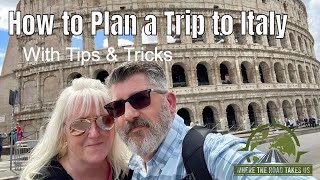 How to Plan a Trip to Italy - With Tips \u0026 Tricks