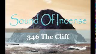 346 The Cliff - Sound Of Incense