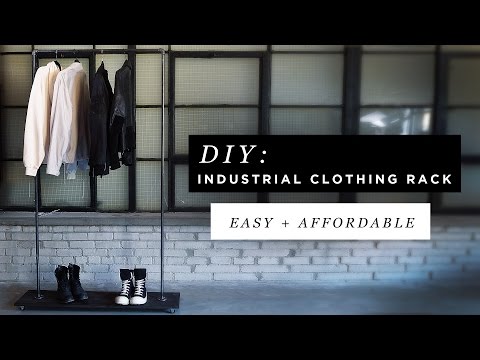 DIY INDUSTRIAL CLOTHING RACK FT. ANTHONY DELUCA DIY INDUSTRIAL CLOTHING RACK FT. ANTHONY DELUCA