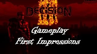 Decision 3 - Gameplay + First Impressions
