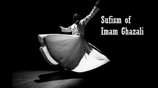 Sufism - Imam Ghazali