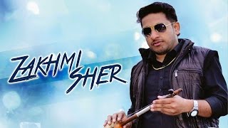 Zakhmi Sher - Virender Singh - Official Video - Latest Punjabi Song 2016