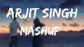 The Love Mashup||Atif Aslam||Arjit Singh||Slowed+Reverb||Lofi Song||Remix Mashup