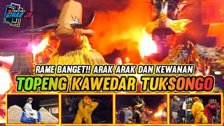 RAME BANGET!! ARAK ARAK DAN KEWANAN TOPENG KAWEDAR TUKSONGO BOROBUDUR (TERBARU 2022)