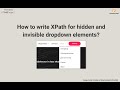 How to write XPath for Hidden and Invisible dropdown elements: SelectorsHub