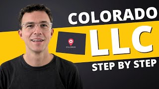 Colorado LLC 2025 - How to Start an LLC in Colorado (Step-by-Step Guide)