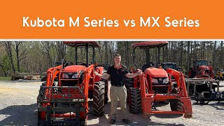 Kubota M Series vs MX Series